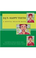 D. J. 's Happy Teeth