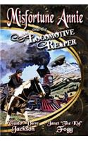 Misfortune Annie and the Locomotive Reaper