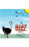 The Angry Ostrich