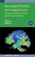 Neurological Disorders and Imaging Physics, Volume 3