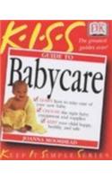 KISS Guide To Babycare