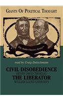 Civil Disobedience and the Liberator Lib/E