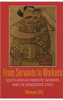 From Servants to Workers