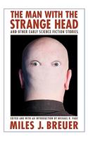 Man with the Strange Head and Other Early Science Fiction Stories