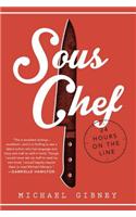 Sous Chef: 24 Hours on the Line