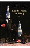 The Secret in the Wings: A Play(Hardcover)