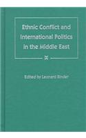Ethnic Conflict and International Politics in the Middle East