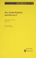 Zinc Oxide Materials and Devices II