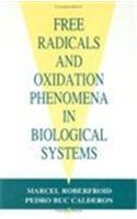 Free Radicals and Oxidation Phenomena in Biological Systems