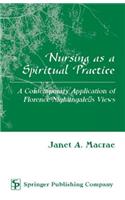 Nursing as a Spiritual Practice