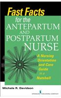 Fast Facts for the Antepartum and Postpartum Nurse