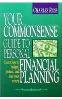 Your Commonsense Guide to Personal Financial Planning