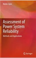 Assessment of Power System Reliability: Methods and Applications