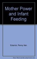 Mother Power and Infant Feeding