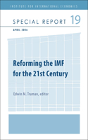 Reforming the IMF for the 21st Century