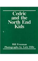 Cedric and the North End Kids