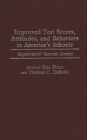 Improved Test Scores, Attitudes, and Behaviors in America's Schools