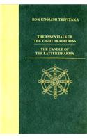 Essentials of the Eight Traditions / The Candle of the Latter Dharma