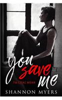 You Save Me
