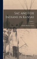 Sac and Fox Indians in Kansas; Volume 1