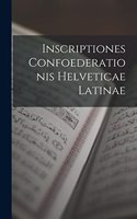 Inscriptiones Confoederationis Helveticae Latinae