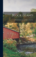Block Island: Hotels, Residences and Places of Interest