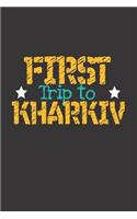 First Trip To Kharkiv: 6x9 Blank Composition Notebook perfect gift for your Trip to Kharkiv (Ukraine) for every Traveler