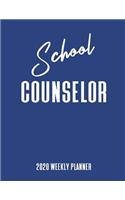 School Counselor 2020 Weekly Planner: A 52-Week Calendar