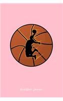 Basketball Journal: Dot Grid Journal - Basketball Player Ball Cool Hoop Boy Dad Gift - Pink Dotted Diary, Planner, Gratitude, Writing, Travel, Goal, Bullet Notebook