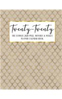 Twenty - Twenty The Ultimate 2020 Pixel Monthly & Weekly Planner Calendar Book