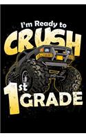 I'm Ready to Crush 1st Grade