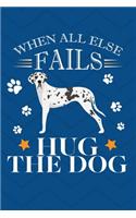 When All Else Fails Hug The Dog