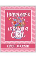 Happiness is being a Gigi Lined Journal: Blank Lined Book for the Best Grandma to write notes, daily reflections, and letters