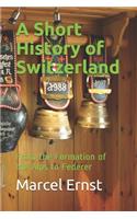 A Short History of Switzerland