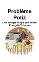 Français-Tchèque Problème/Potíz Livre d'images bilingue pour enfants