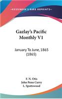 Gazlay's Pacific Monthly V1