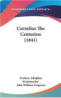 Cornelius The Centurion (1841)