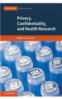 Privacy, Confidentiality, and Health Research