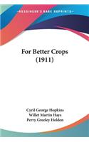 For Better Crops (1911)