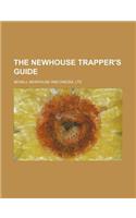 The Newhouse Trapper's Guide