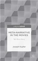 Meta-Narrative in the Movies