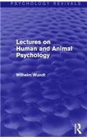 Lectures on Human and Animal Psychology