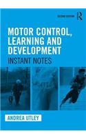 Motor Control, Learning and Development: Instant Notes, 2nd Edition(Instant Notes)