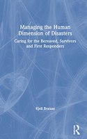 Managing the Human Dimension of Disasters