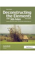 Deconstructing the Elements with 3ds Max