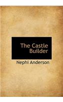 The Castle Builder