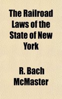 The Railroad Laws of the State of New York