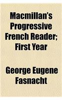 MacMillan's Progressive French Reader; First Year