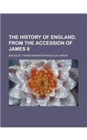 The History of England, from the Accession of James II - Volume 2