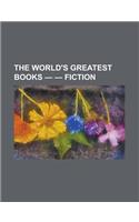 The World's Greatest Books - Volume 03 - Fiction: (English)